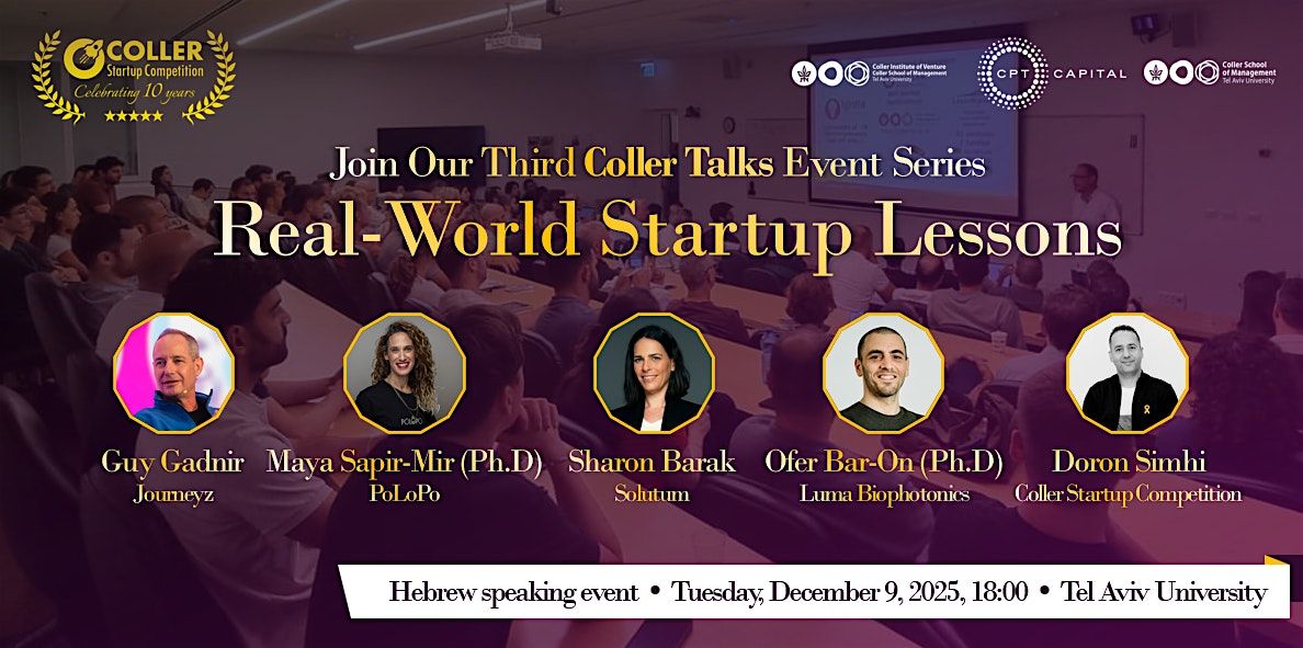 Real-World Startup Lessons [Coller Talks  Event Series  #3]