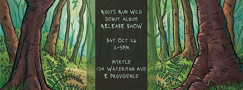 Roots Run Wild ALBUM RELEASE