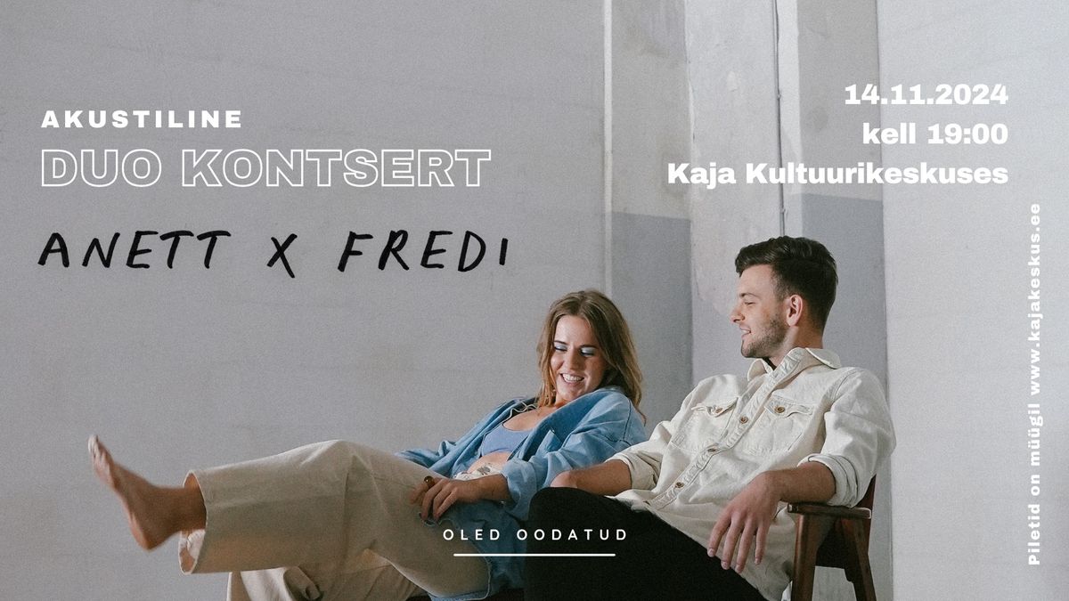 Kaja kontsert \u2013 Anett x Fredi