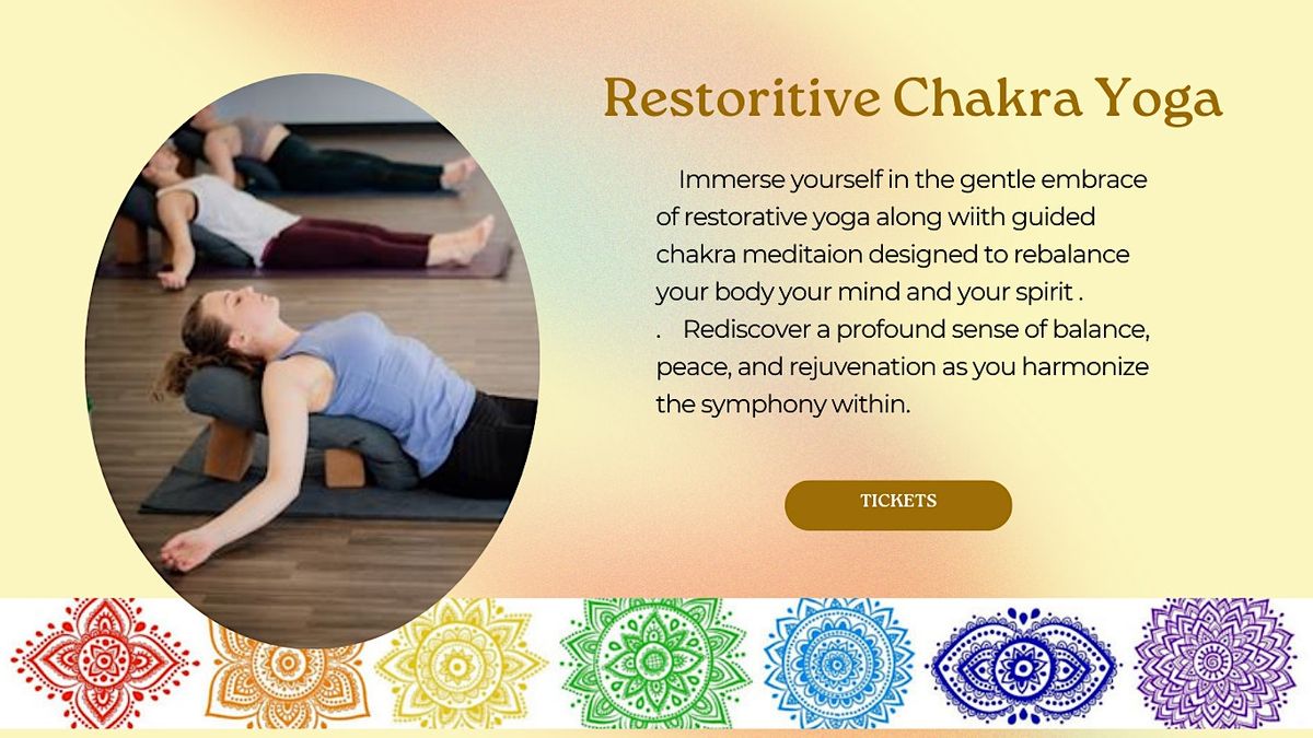 Restoritive Chakra Yoga and Mediation