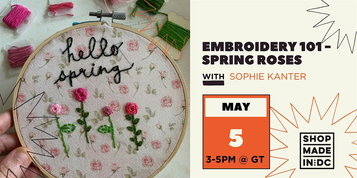 Embroidery 101 - Spring Roses w\/Sophie Kanter