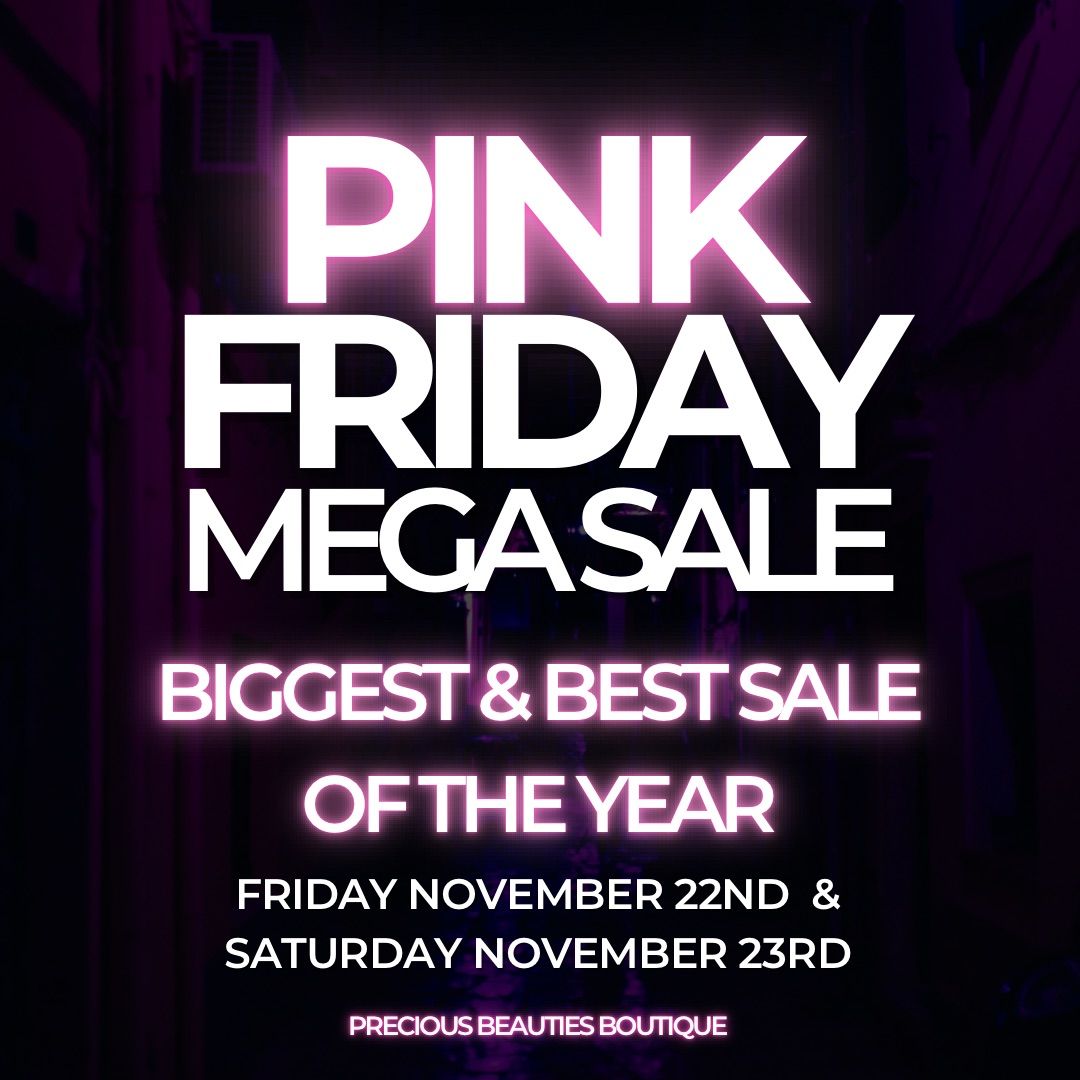 Pink Friday Precious Beauties Mega Sale