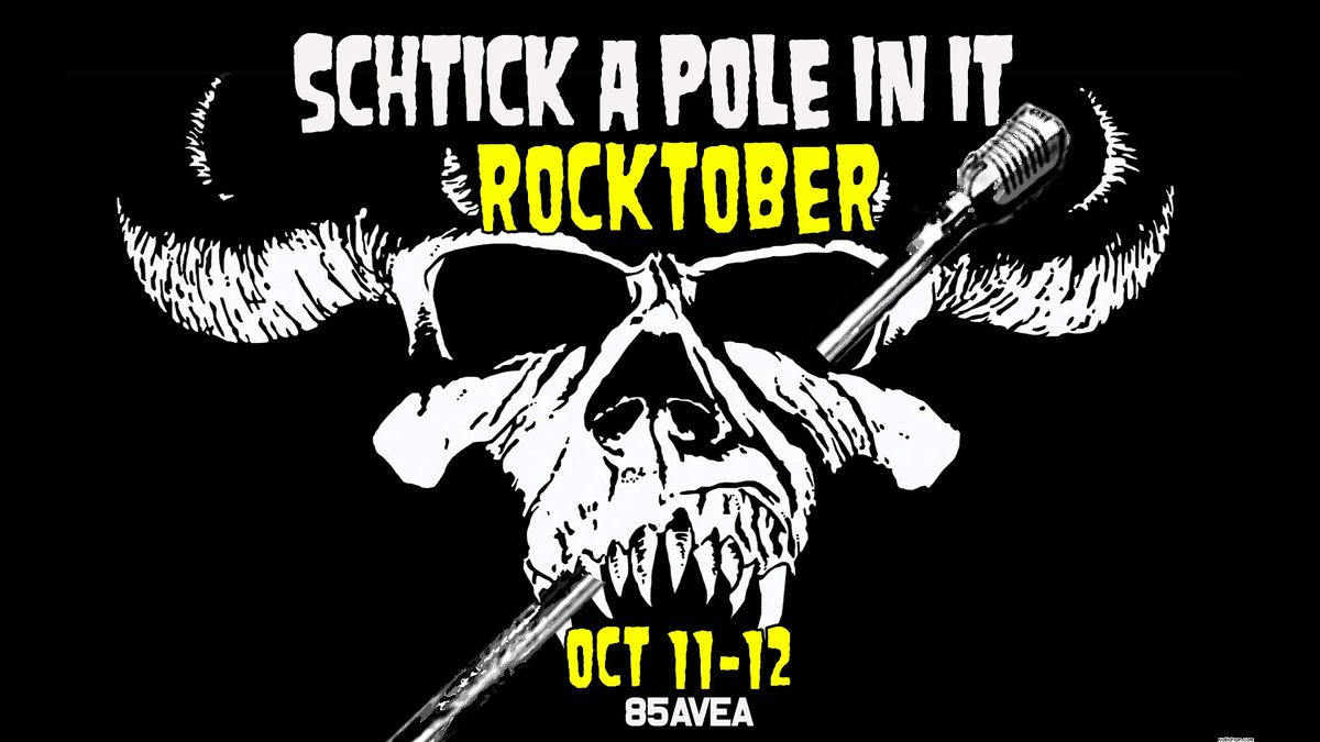 Schtick A Pole In It: Rocktober Edition (Stand Up & Pole Dancing)