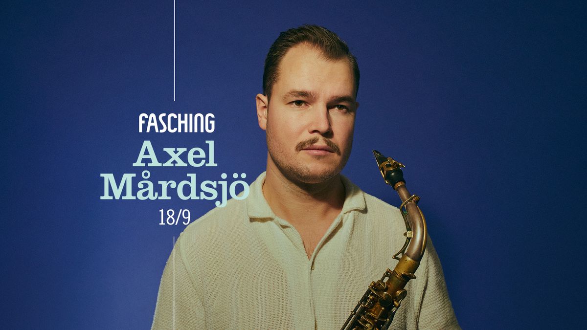 Axel M\u00e5rdsj\u00f6 | Fasching, Stockholm