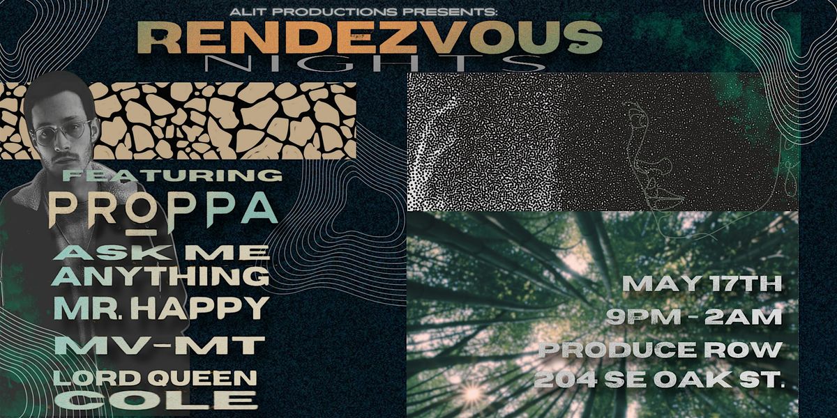 Rendezvous Nights: Featuring  Proppa