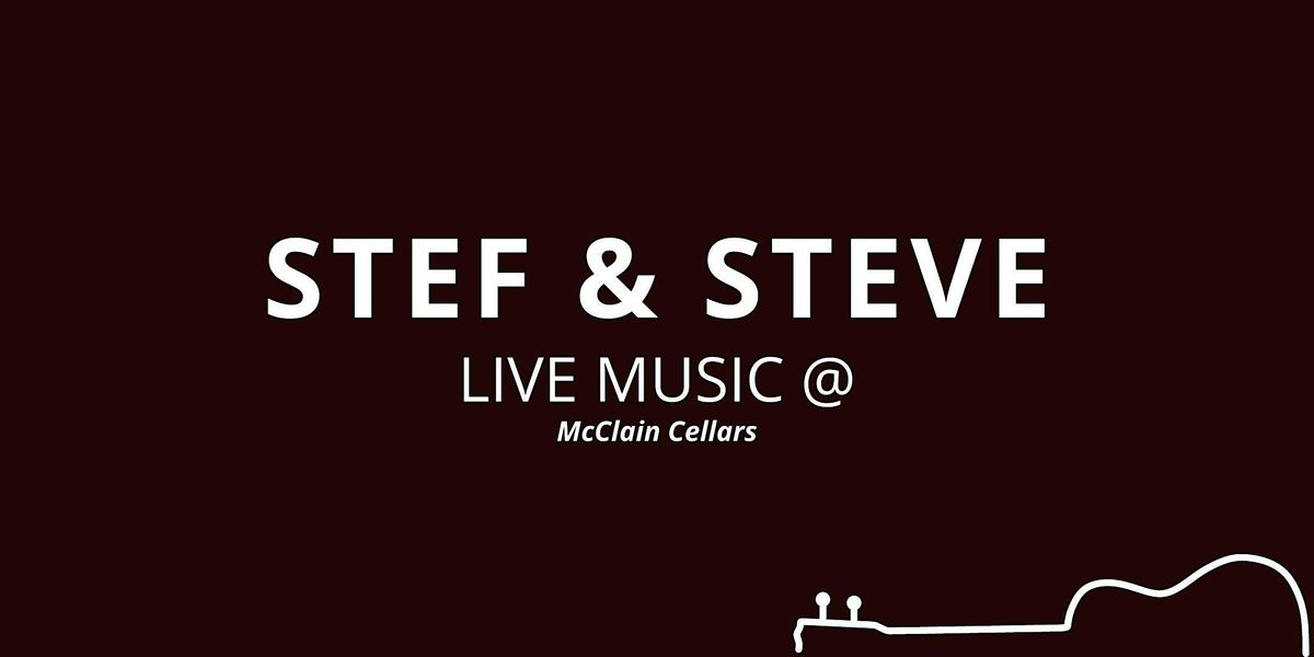 Sip & Serenade: Live Music by Stef & Steve + Wine Tasting at McClain's!