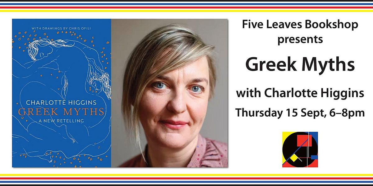 Greek Myths, a new retelling, with Charlotte Higgins