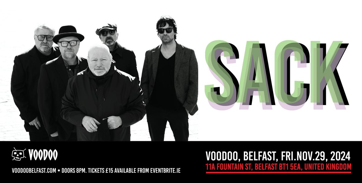 Sack live at Voodoo, Belfast on Friday November 29th