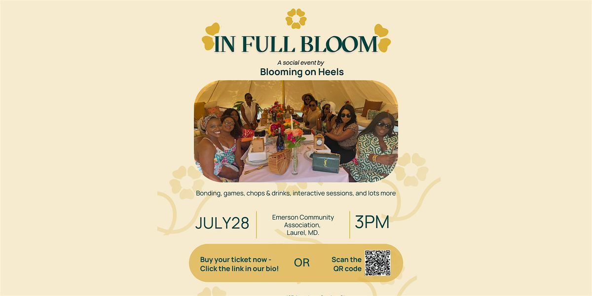 IN FULL BLOOM- A social event by Blooming on Heels