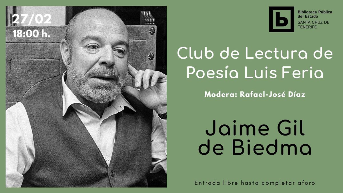 Club de Lectura de Poes\u00eda "Luis Feria": Jaime Gil de Biedma