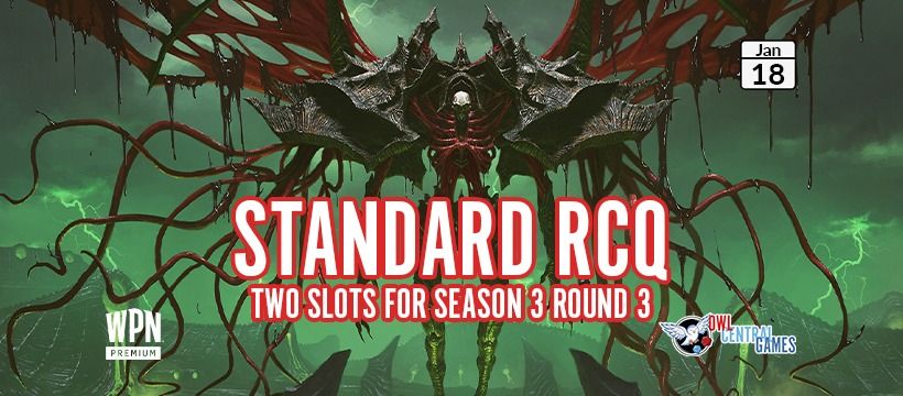 Standard RCQ (Two Slot) Season 3 Round 3 @ Owl Central Games