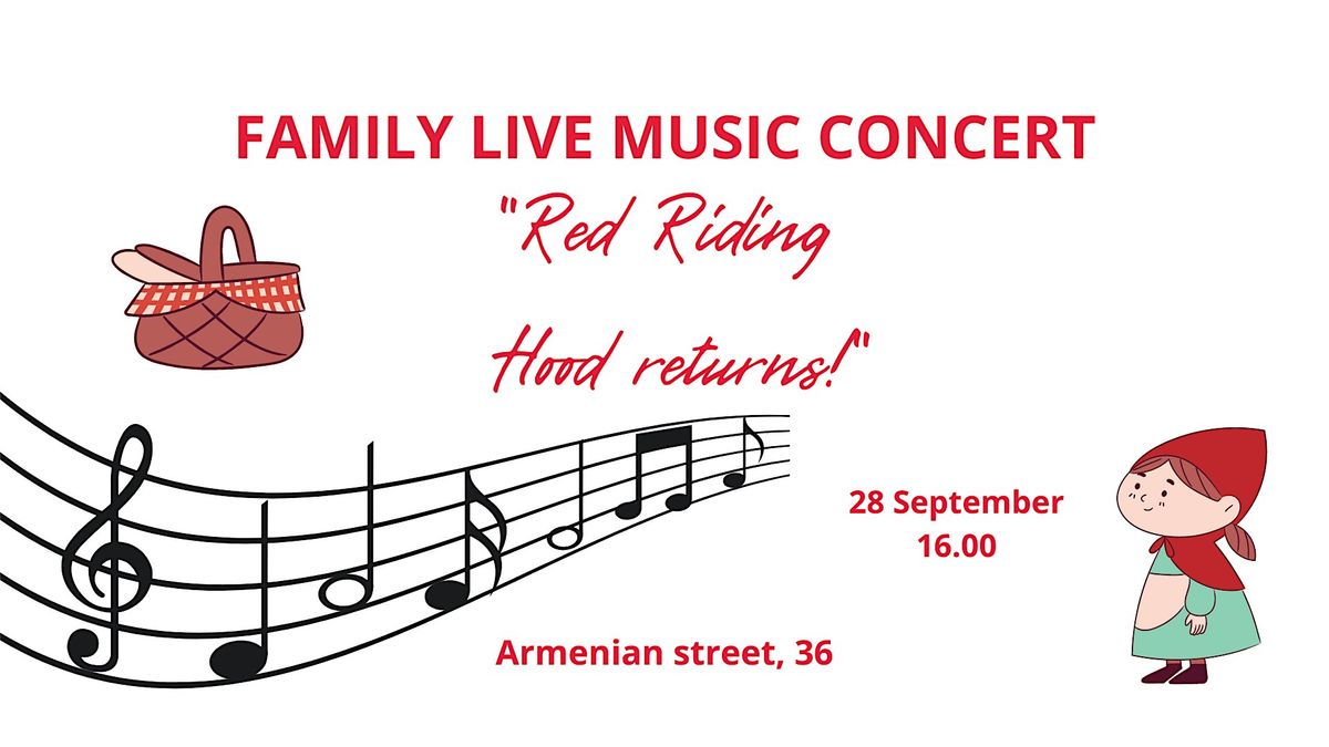 Family live music concert "Red Riding Hood returns!"