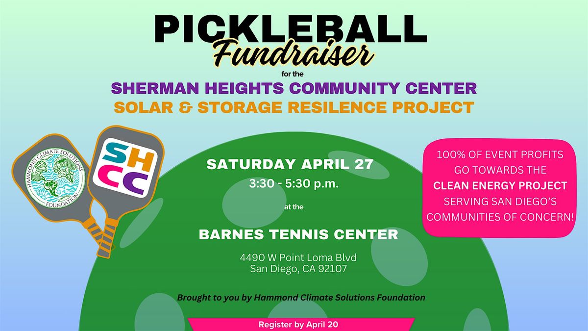 Pickleball Fundraiser for the Sherman Heights Community Center Clean Energy