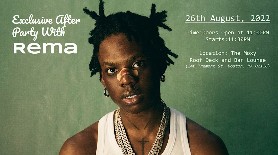 Exclusive After Party With Rema, Moxy Boston Downtown, 26 August to 27