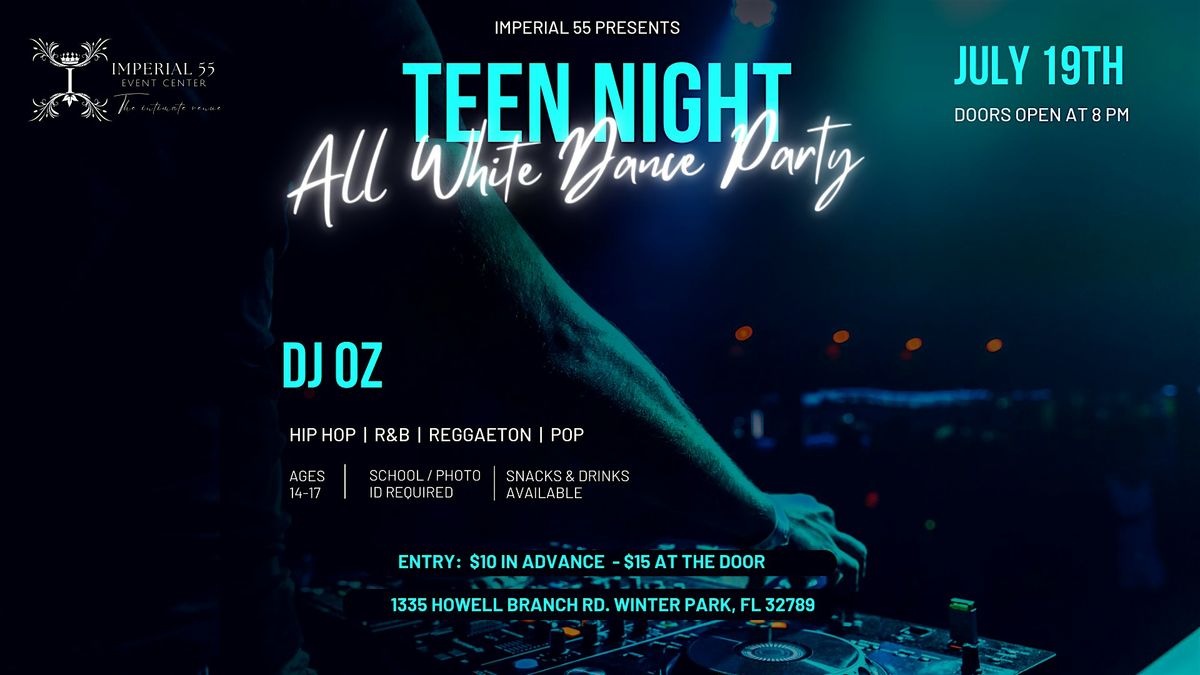 TEEN NIGHT - All White Dance Party