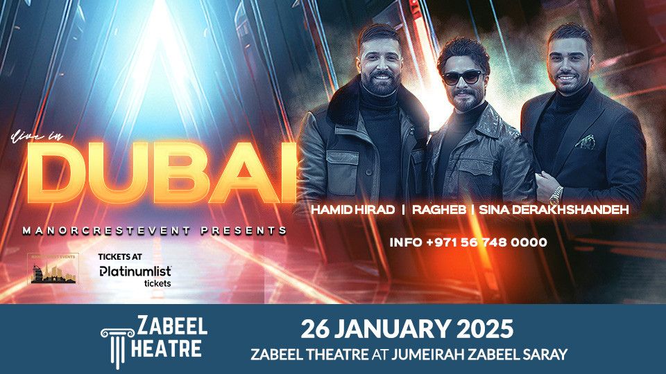 Hamid, Ragheb & Sina live at Zabeel Theatre in Dubai