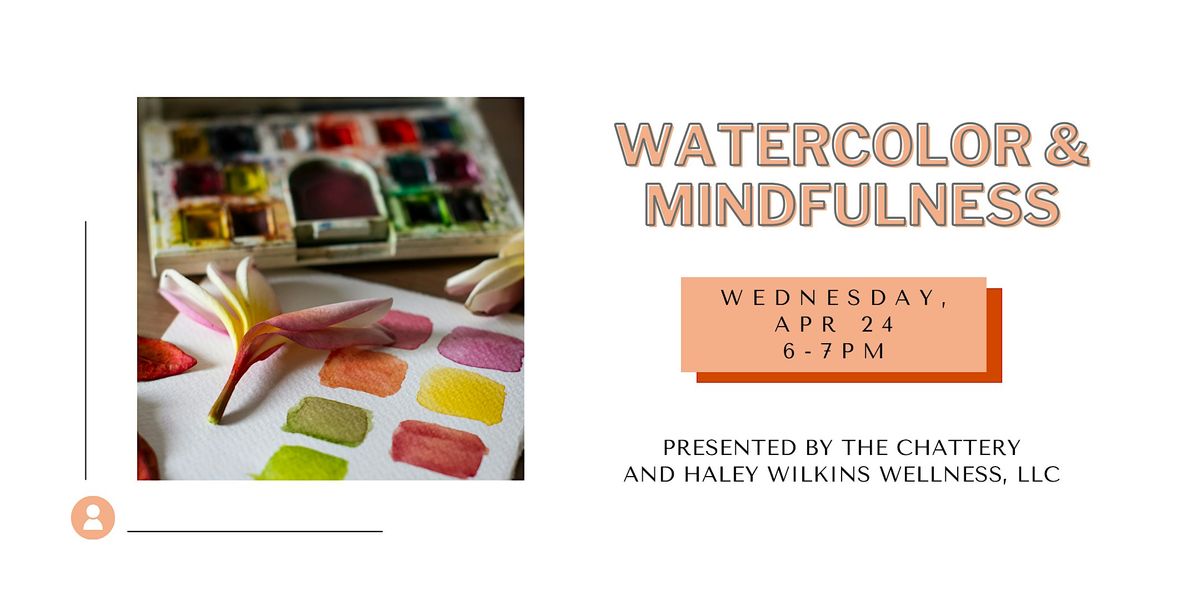 Watercolor & Mindfulness - IN-PERSON CLASS