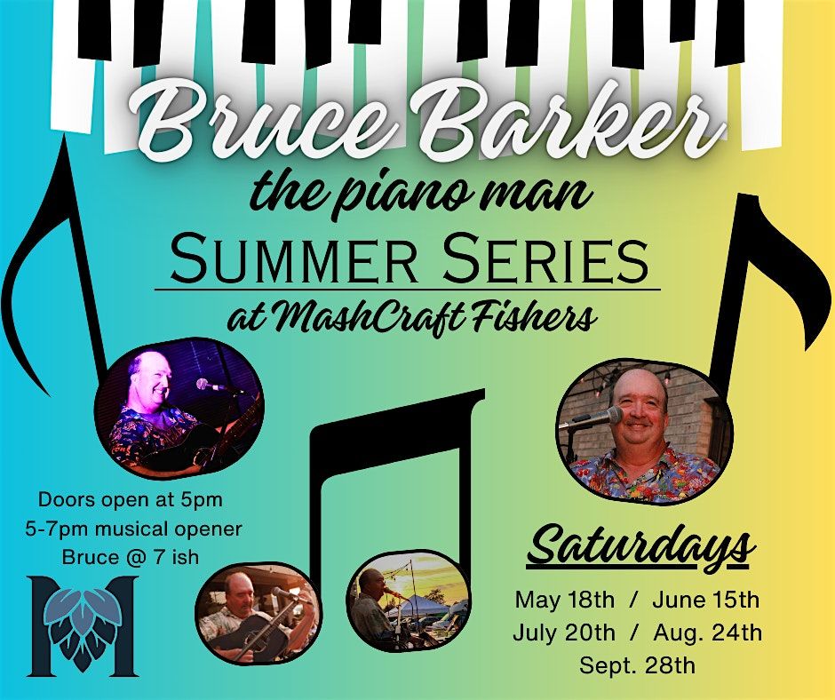Bruce Barker- Piano Man - Live @ MashCraft (Aug.)