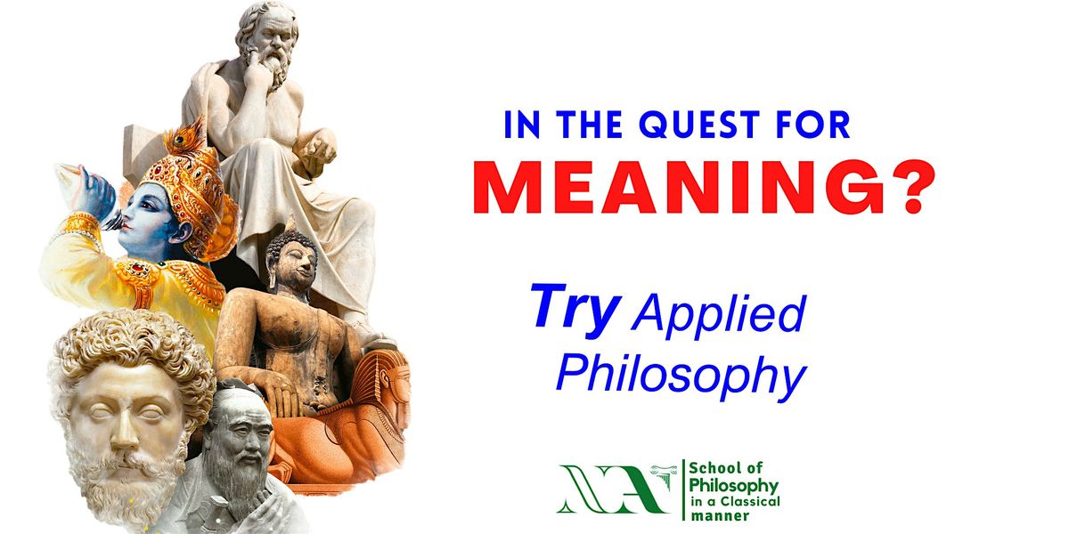 In the Quest for Meaning?  Try Applied Philosophy!