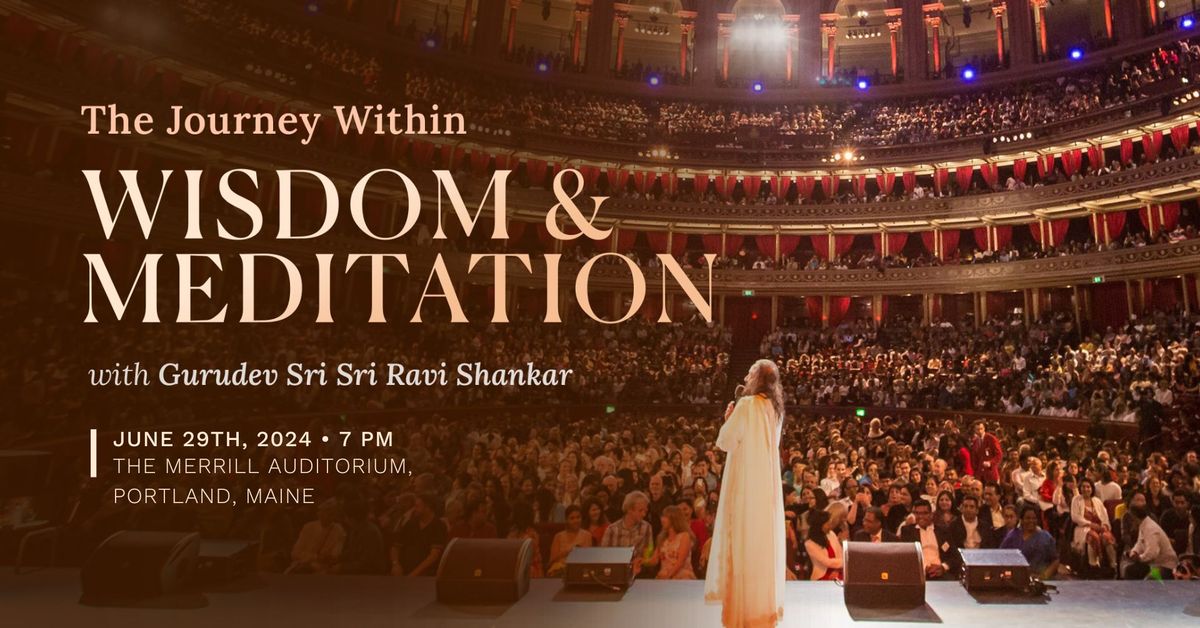 The Journey Within - Wisdom and Meditation with Gurudev Sri Sri Ravi Shankar