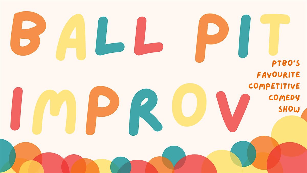 Ball Pit Improv #8 - October