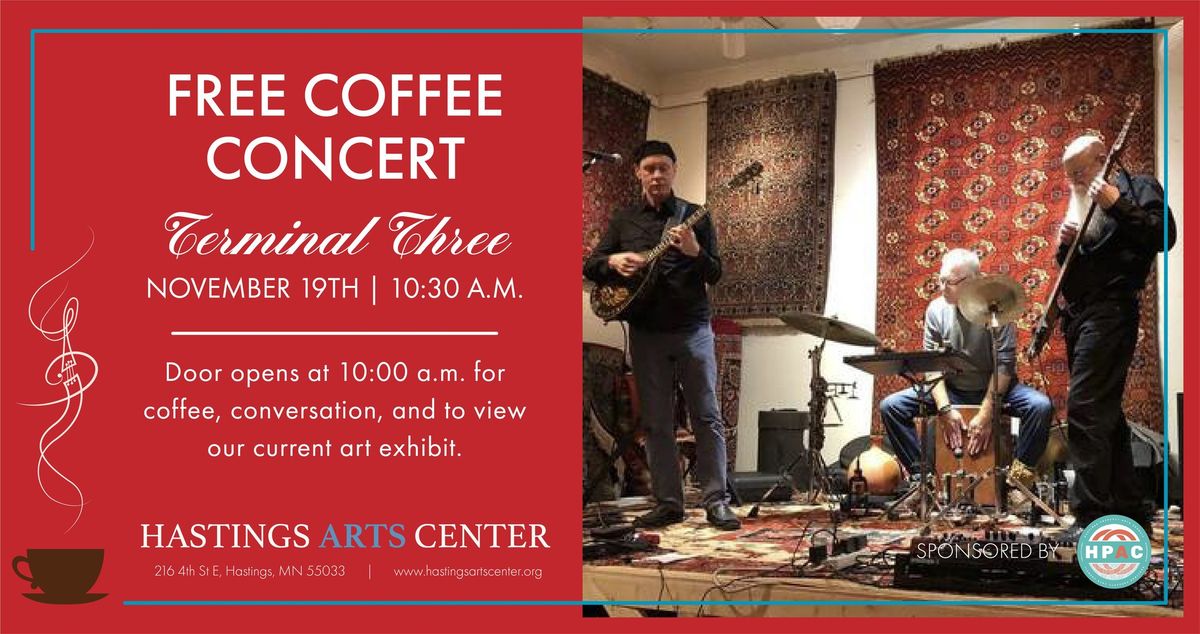 Free Tuesday Coffee Concert: Terminal Three