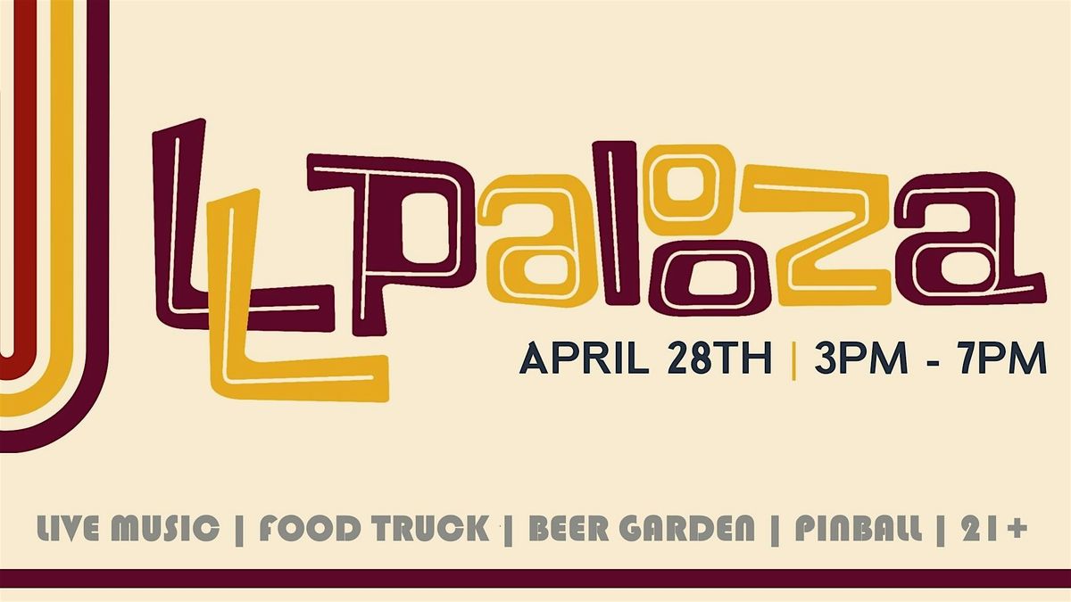 LLPALOOZA! Live Bands + Food Truck + MORE...In Support of Los Lomas HS!