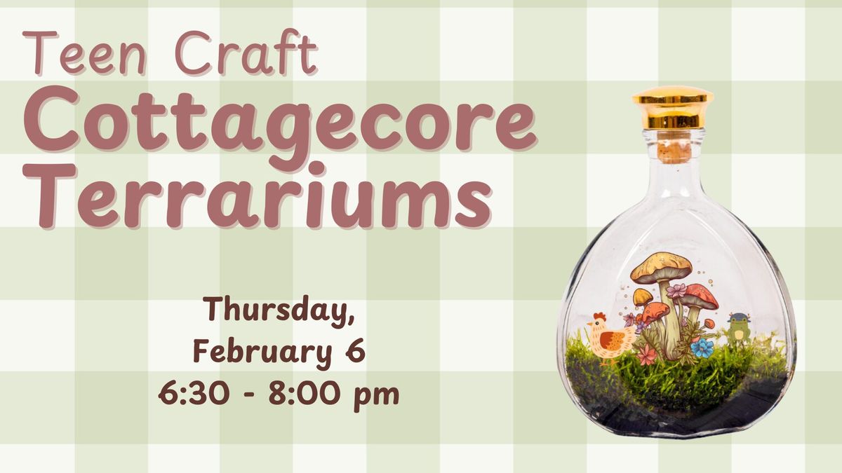 Teen Craft: Cottagecore Terrariums