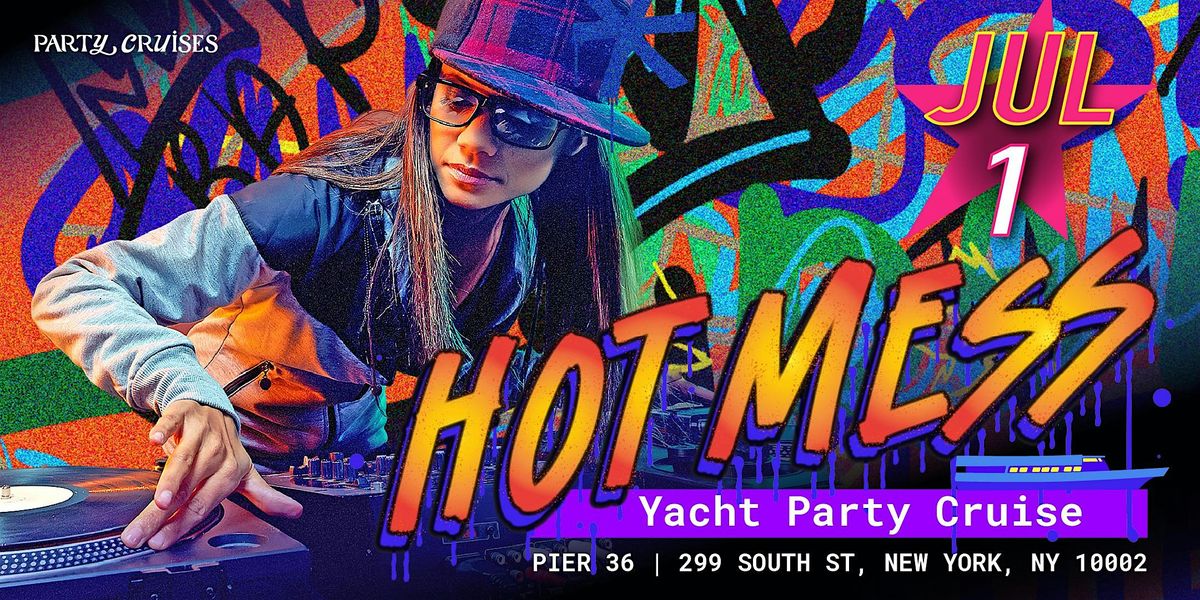 Hot Mess Yacht Party Cruise
