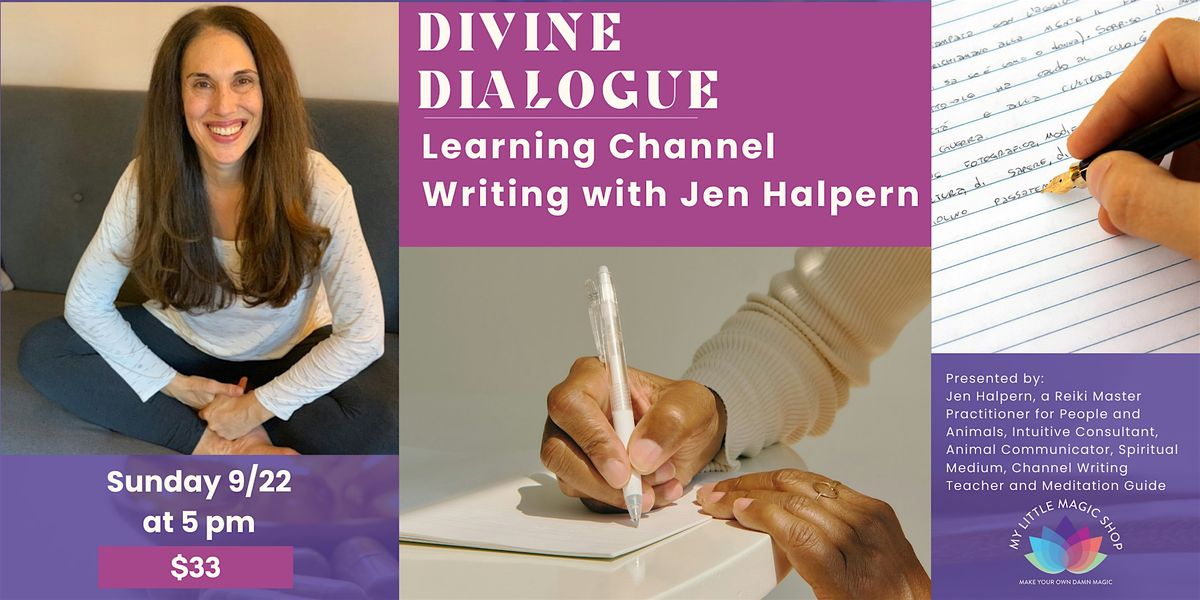 9\/22: Divine Dialogue, Learning Channel Writing with Jen Halpern