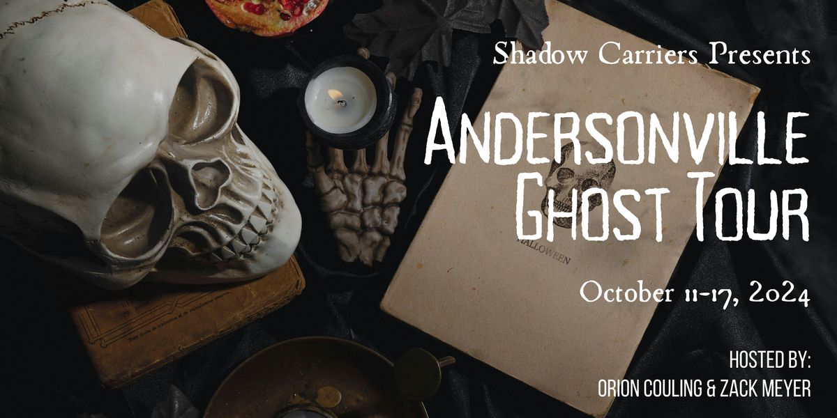 2024 Shadow Carriers: Andersonville Ghost Tour