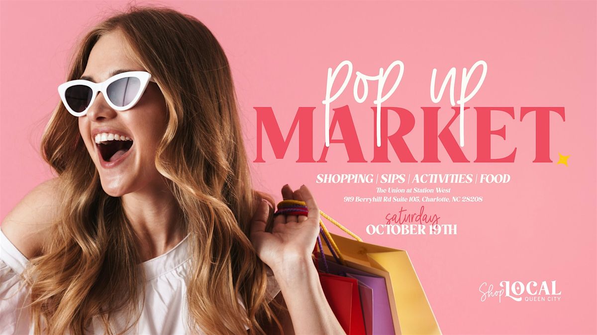 Pop Up Market presented by Shop Local QC!