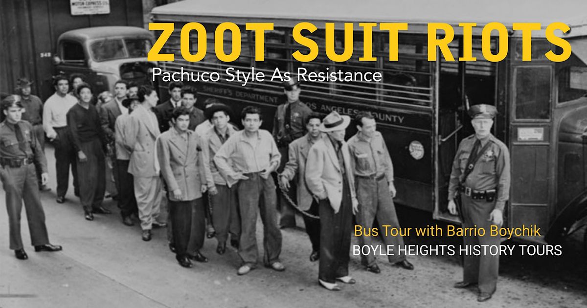 "Zoot Suit Riots" Bus Tour