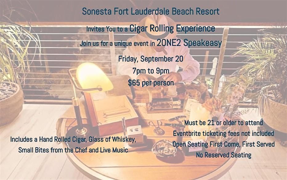 Cigar Rolling\/ Bourbon Experience at Sonesta Fort Lauderdale Beach