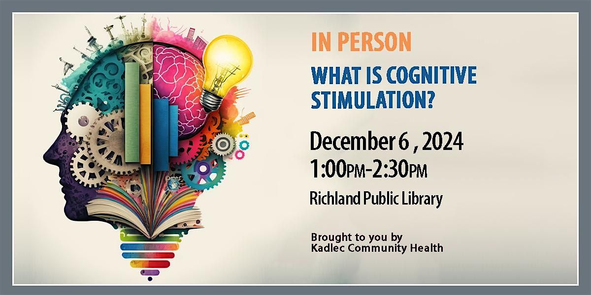 BRAIN HEALTH: What is Cognitive Stimulation?