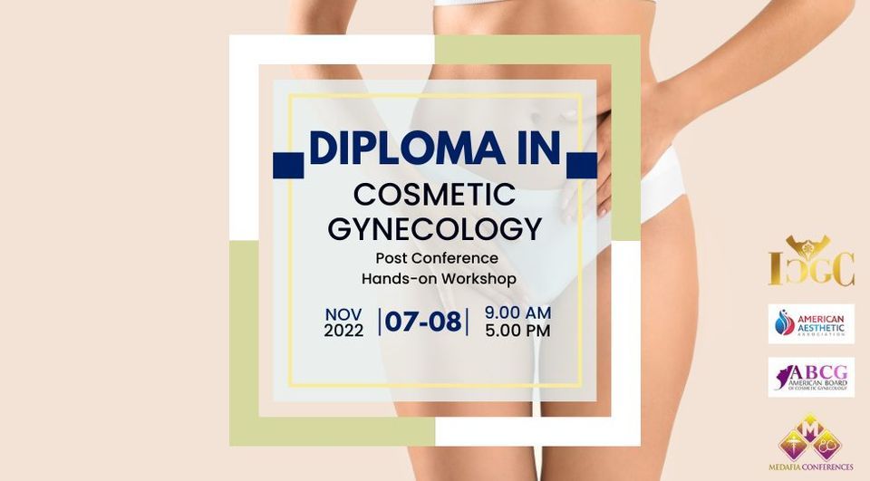 Diploma in Cosmetic Gynecology - Post Conference Workshop