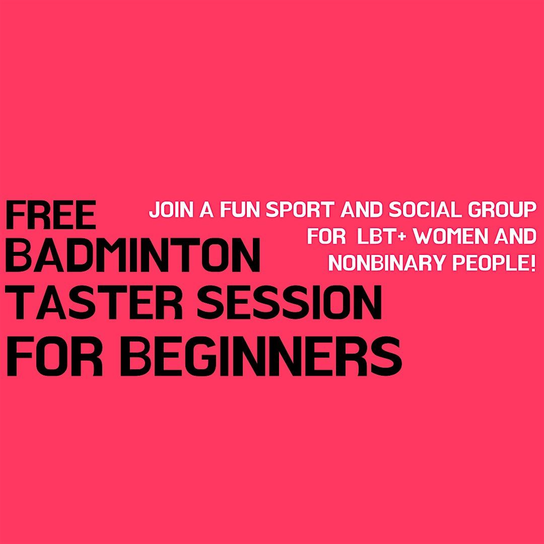 FREE BADMINTON TASTER FOR LBT+ WOMEN AND NONBINARY PEOPLE | CORK LGBT EVENT