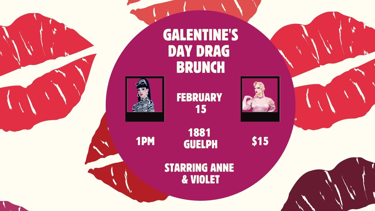 Galentine's Day Drag Brunch at 1881! Hosted by Anne Tique Doll & Ultraviolet!