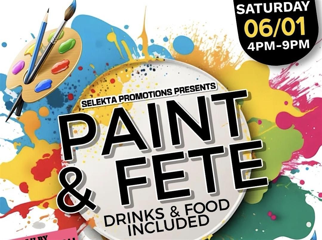 PAINT AND FETE