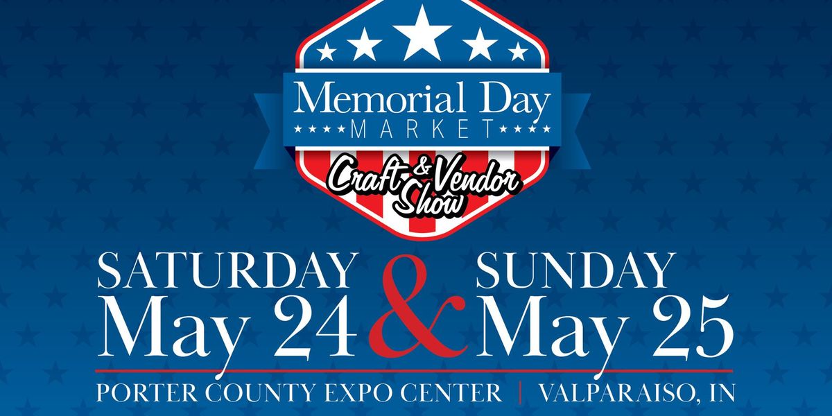 Memorial Day Market Craft & Vendor Show