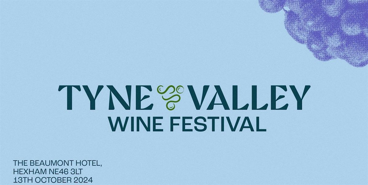 Tyne Valley Wine Festival