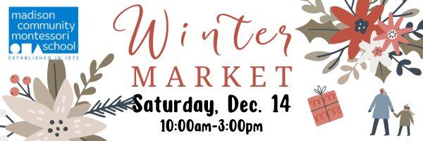 Madison Community Montessori School Winter Market