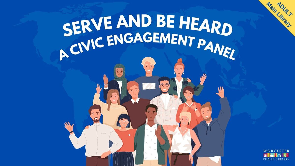 Serve and Be Heard: A Civic Engagement Panel