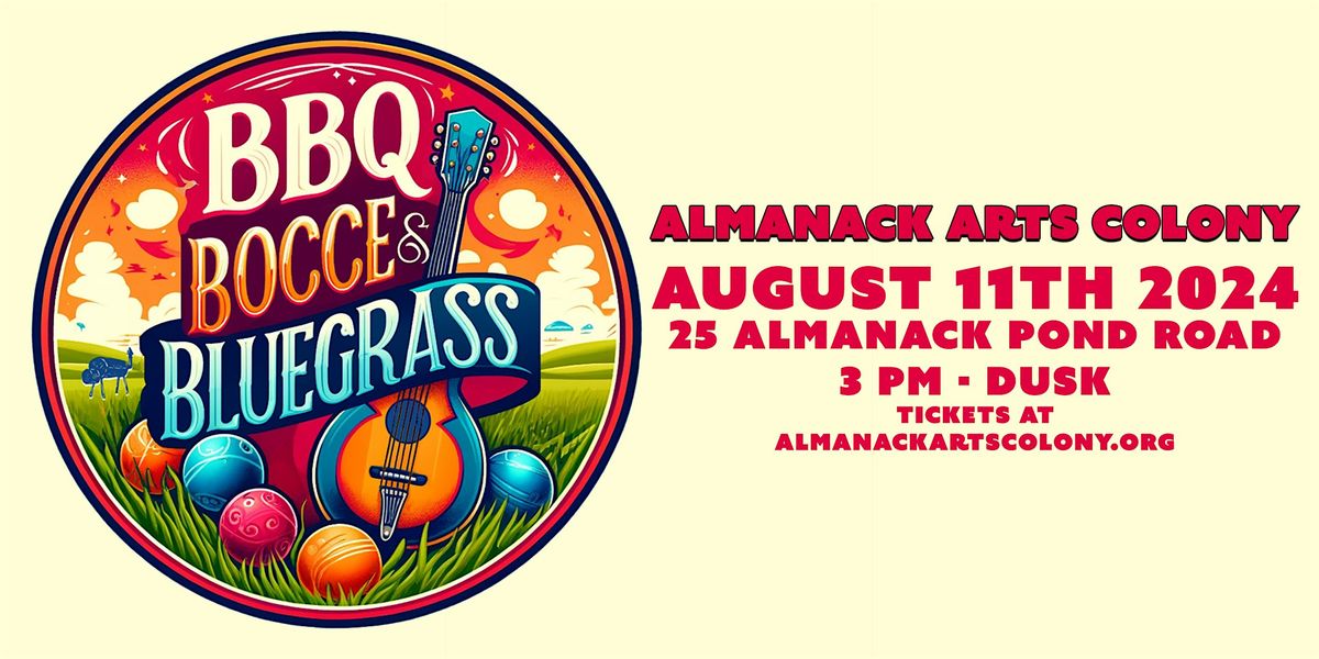 BBQ, BOCCE AND BLUEGRASS  8.11.24!
