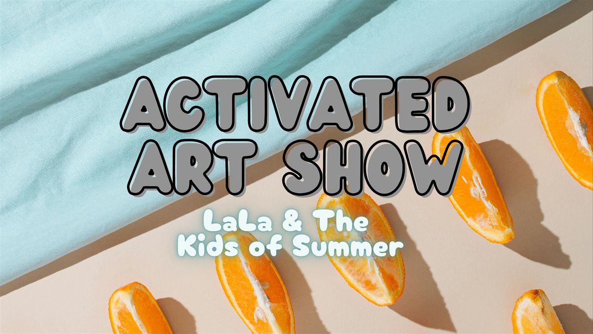 Activated Art Show