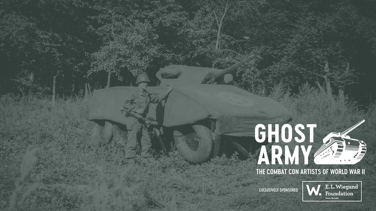 "Ghost Army: The Combat Con Artists of World War II"