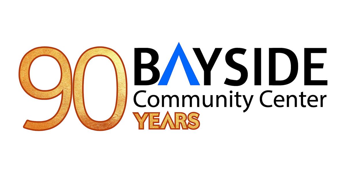 Bayside's 90th Anniversary Celebration Event