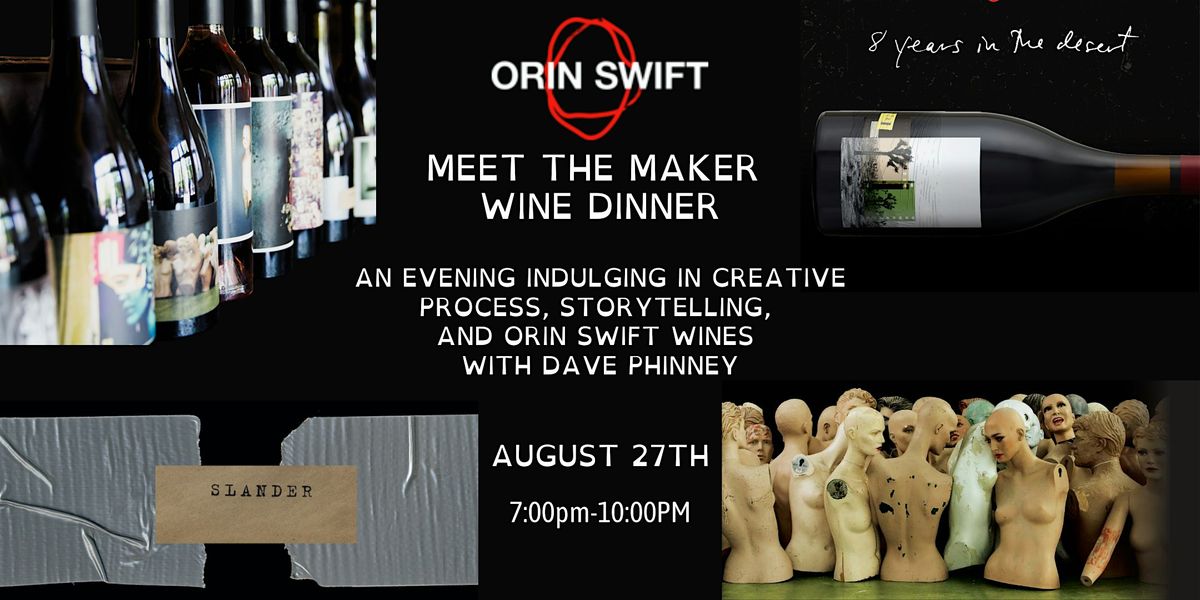 Orin Swift "Meet the Maker" Wine Dinner