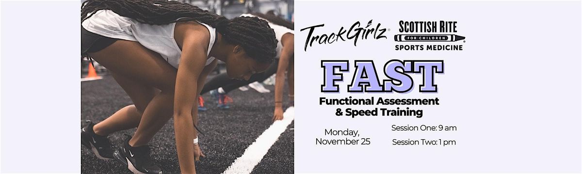 FAST: Functional Assessment & Speed Training