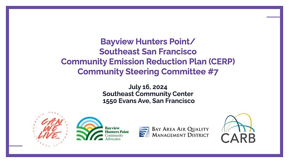 Bayview-Hunters Point Community Emission Reduction Plan (CERP) Meeting #7